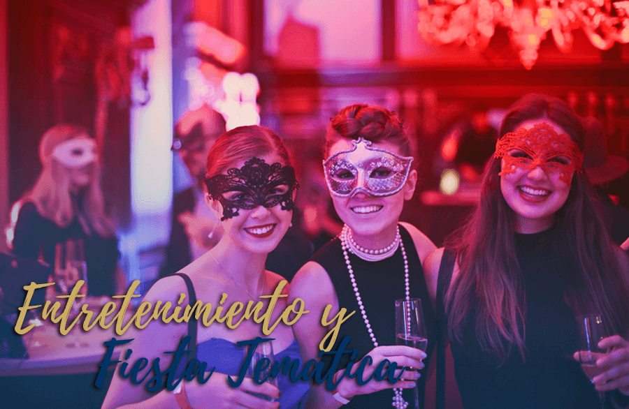 Entretenimiento y Fiesta Temática